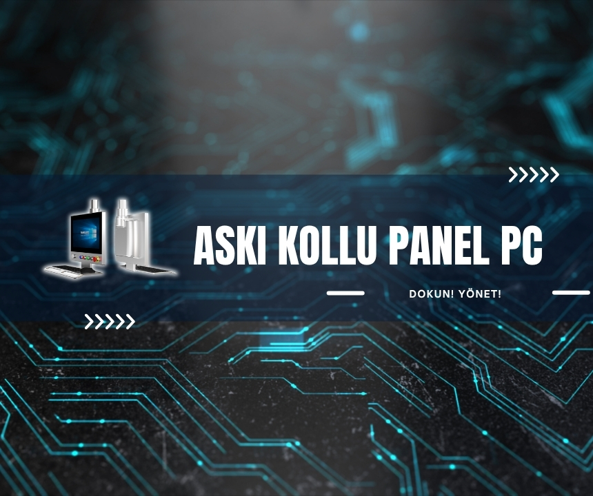 Askı Kollu Panel PC (Yeni)